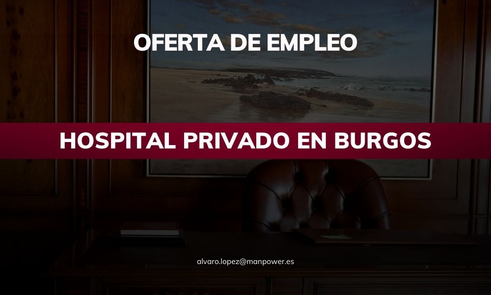 oferta de empleo hospital privado en burgos